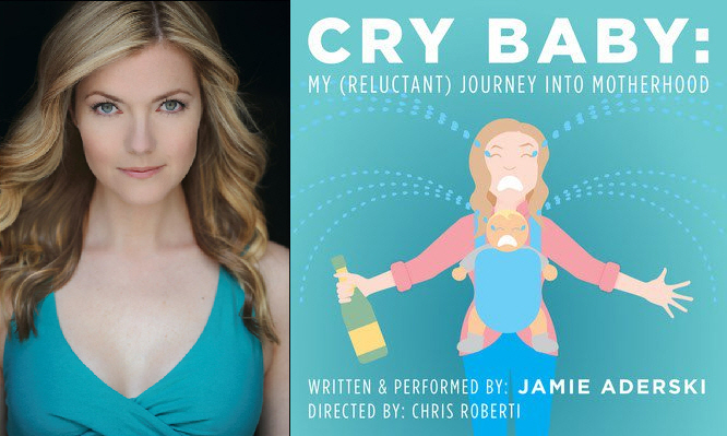 Jamie Aderski: "Cry Baby: My (Reluctant) Journey Into Motherhood"